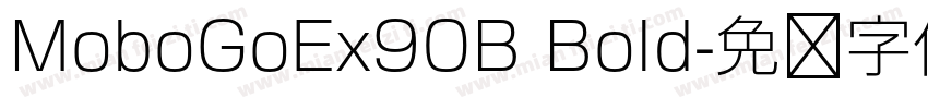 MoboGoEx90B Bold字体转换